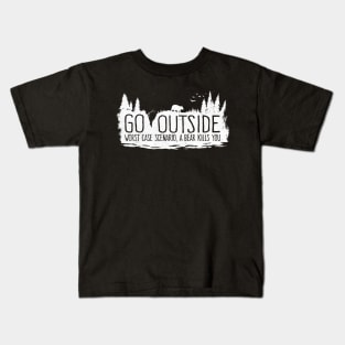 Go Outside - Worst Case Scenario a Bear Kills You Kids T-Shirt